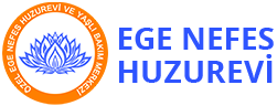 zel Ege Nefes Huzurevi ve Yal Bakm Merkezi